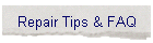 Repair Tips & FAQ